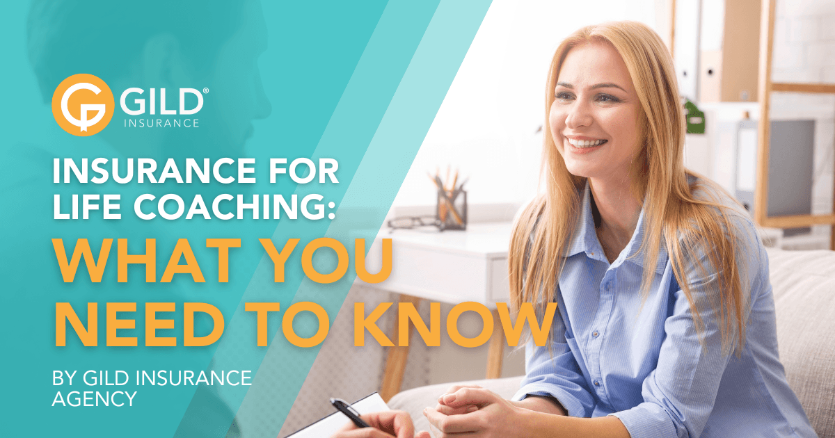 Insurance for Life Coaching: What You Need to Know